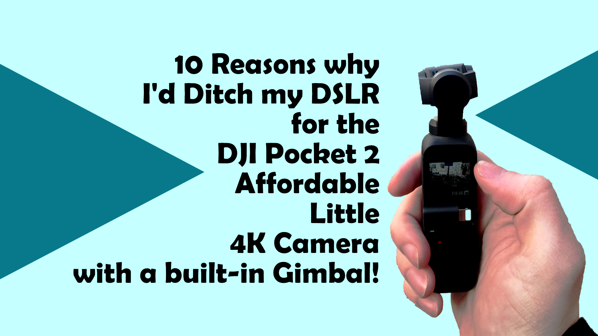 Affordable Camera with built-in Gimbal = DJI Pocket!