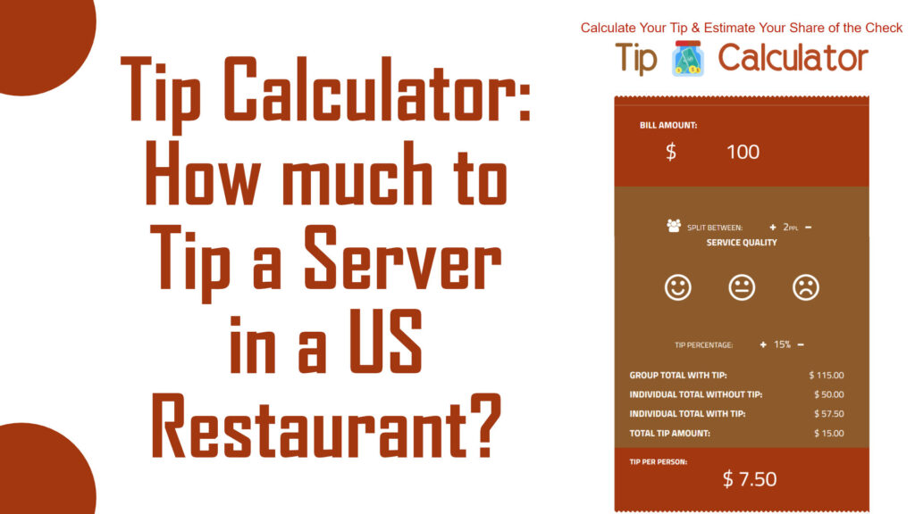 Tip Calculator How much to Tip a Server at a US Restaurant