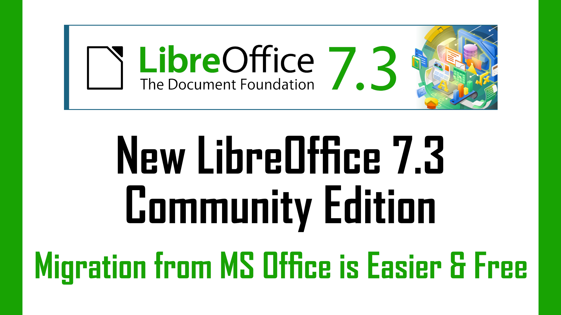 New LibreOffice 7.3: Migration from MS Office is Easier & Free