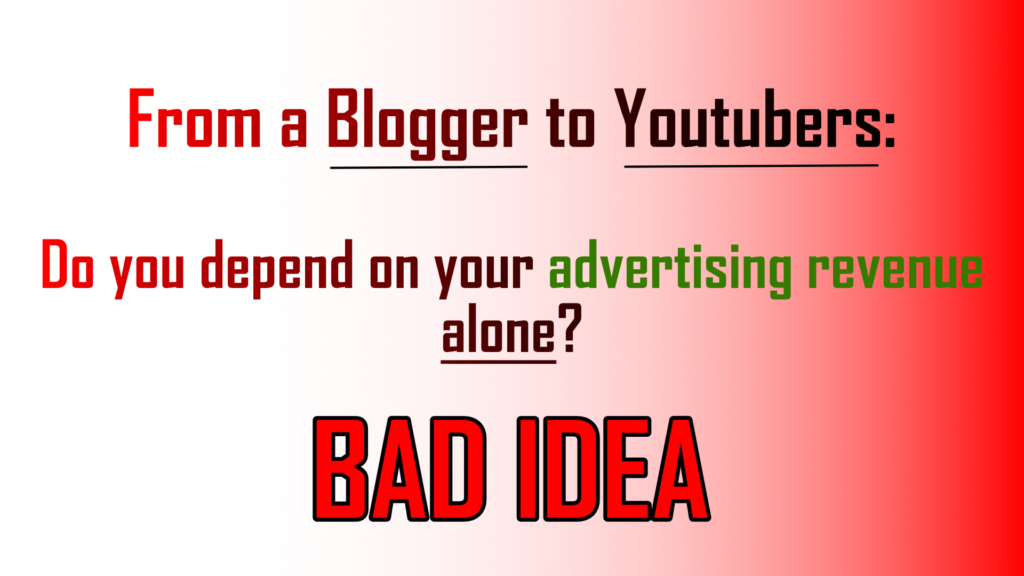 Do you depend on your advertising revenue alone, to monetize your Youtube channel? Don't. 