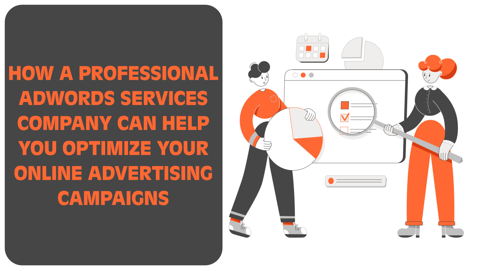 PROFESSIONAL ADWORDS SERVICES COMPANY CAN HELP YOU OPTIMIZE YOUR ADWORDS ADVERTISING CAMPAIGNS