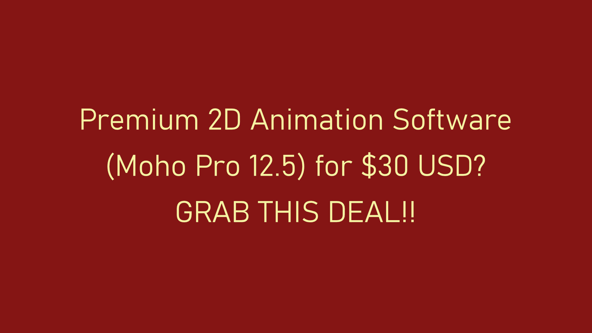 Premium 2D Animation Software (Moho Pro 12.5) for $30 USD? GRAB THIS DEAL!!